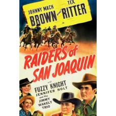 RAIDERS OF THE SAN JOAQUIN 1943